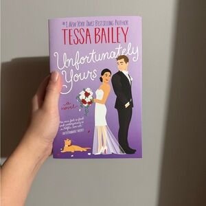 Unfortunately Yours by Tessa Bailey